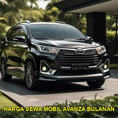 Harga Sewa Mobil Avanza Bulanan